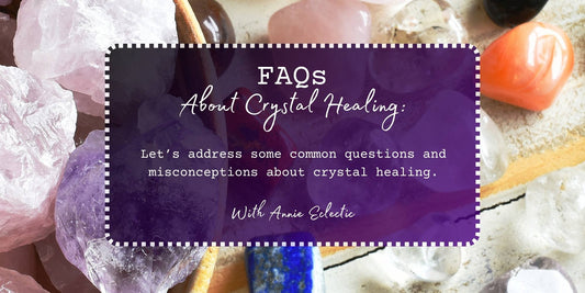 FAQs About Crystal Healing: Let’s address some common questions and misconceptions about crystal healing shall we!